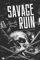 Savage Ruin: A Dark Mafia Romance of Power, Obsession, and Enemies to Lovers (The Rossi Syndicate.) B0GXJ34R7X Book Cover