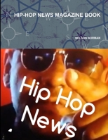Hip-Hop News Magazine Book 0359952194 Book Cover