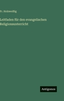 Leitfaden für den evangelischen Religionsunterricht (German Edition) 3563427240 Book Cover