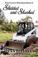 Skidded and Skunked 0228634784 Book Cover