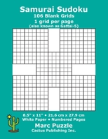Samurai Sudoku - 106 Blank Grids: 1 grid per page; 8.5 x 11; 216 x 279 mm; White Paper; Page Numbers; Gattai-5; Su Doku; 9 x 9 Puzzle Template Boards 1689478284 Book Cover