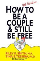 How To Be A Couple & Still Be Free 0878770518 Book Cover