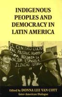 Indigenous Peoples and Democracy in Latin America 0312158742 Book Cover