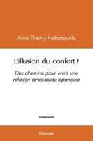 L’illusion du confort ! (French Edition) 2414571063 Book Cover