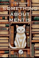 Something about Mentis (Italian Edition) B0FLHSFD8P Book Cover