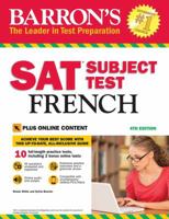 Barron's SAT Subject Test French, 4th Edition: with Bonus Online Tests 143807767X Book Cover