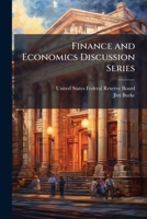 Finance and Economics Discussion Series 1025149831 Book Cover