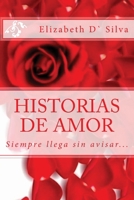 Historias de amor (Relatos cortos románticos) 1494981173 Book Cover