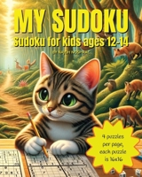 My Sudoku: Sudoku for Kids Ages 12-14, 16x16, 92 Puzzles, 4 Puzzles per Page B0CR8BZ16G Book Cover