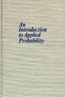 An Introduction to Applied Probability 0894642111 Book Cover