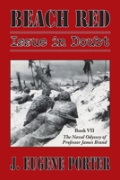 Beach Red: Issue in Doubt: The Naval Odyssey of Professor James Brand B0BW2GWC3V Book Cover