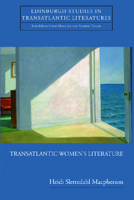 Transatlantic Women's Literature 0748624457 Book Cover