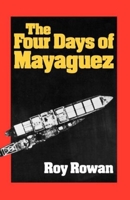 The Four Days of Mayaguez 0393332446 Book Cover