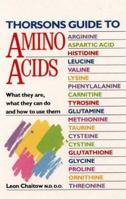 Thorsons Guide to Amino Acids 0722524927 Book Cover