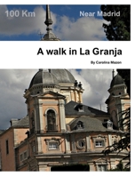 A walk in La Granja 171430096X Book Cover