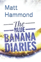The Blue Banana Diaries B087L31K5H Book Cover
