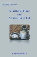 A Fistful of Flour and a Little Bit of Oil 8184655614 Book Cover