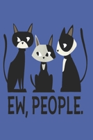 Ew People Cat Meow Kitty Book 1687053677 Book Cover