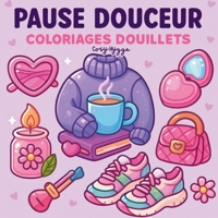 Pause douceur: Coloriages douillets (French Edition) 2322623628 Book Cover