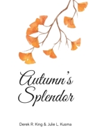 Autumn's Splendor B0DC5GV62M Book Cover