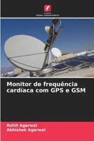 Monitor de frequência cardíaca com GPS e GSM (Portuguese Edition) 6630177541 Book Cover