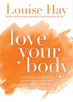 Love Your Body 0937611026 Book Cover