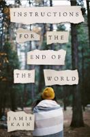 Instructions for the End of the World 1250047862 Book Cover