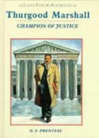 Thurgood Marshall: Champion Of Justice (Junior Black Americans of Achievement) 0791019691 Book Cover