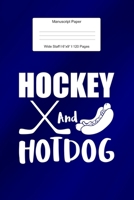 Manuscript Paper: Hockey And Hotdog Wide Staff Notebook for Kids and Adults I 110 Pages I Monster Theme I Blank Sheet Music Book for Beginners and ... other Instruments I Gift Idea for Musicians 1713272253 Book Cover