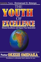 Youth of Excellence 1365479609 Book Cover