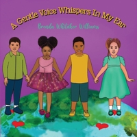 A Gentle Voice Whispers In My Ear: Inspiring Confidence One Whisper at a Time B0FS4BJFJP Book Cover