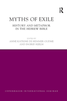 Myths of Exile: History and Metaphor in the Hebrew Bible 036787301X Book Cover