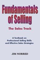 Fundamentals of Selling: The Sales Track 1432760688 Book Cover