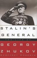 Stalin's General: The Life of Georgy Zhukov 1848315171 Book Cover