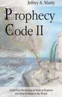 Prophecy Code: A New Revelation for the Last Days 1587366754 Book Cover