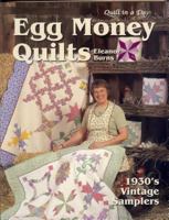 Egg Money Quilts: 1930's Vintage Samplers 1891776193 Book Cover
