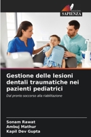 Gestione delle lesioni dentali traumatiche nei pazienti pediatrici 6209140092 Book Cover