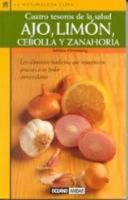 Ajo, Limon, Cebolla Y Zanahoria (La Naturaleza Cura) 844941721X Book Cover