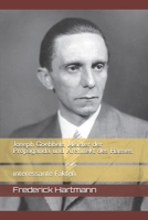 Joseph Goebbels, Meister der Propaganda und Architekt des Hasses.: interessante Fakten (Kommandanten des Bösen) B0FHPD9JQT Book Cover