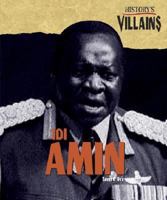History's Villains - Idi Amin (History's Villains) 1567117597 Book Cover