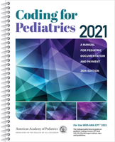 Coding for Pediatrics 2021: A Manual for Pediatric Documentation and Payment 161002446X Book Cover