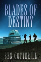 Blades of Destiny 4824193184 Book Cover