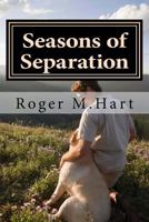 Seasons of Separation 1721978534 Book Cover