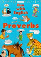 Proverbs (Fun with English S.) 0753404591 Book Cover