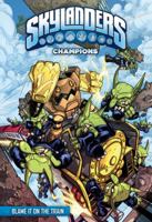 Champions: Blame It on the Train 1532142439 Book Cover