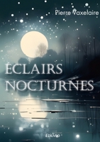 Éclairs nocturnes (French Edition) 2414630728 Book Cover