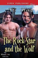 The Rock Star and the Wolf (Siren Publishing Classic Manlove) 162740418X Book Cover