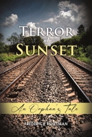Terror at Sunset: An Orphan's Tale B0D6LLKY7D Book Cover