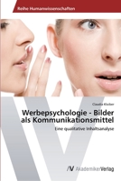 Werbepsychologie - Bilder als Kommunikationsmittel 3639631145 Book Cover