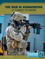 War in Afghanistan: 12 Things to Know 1632352680 Book Cover